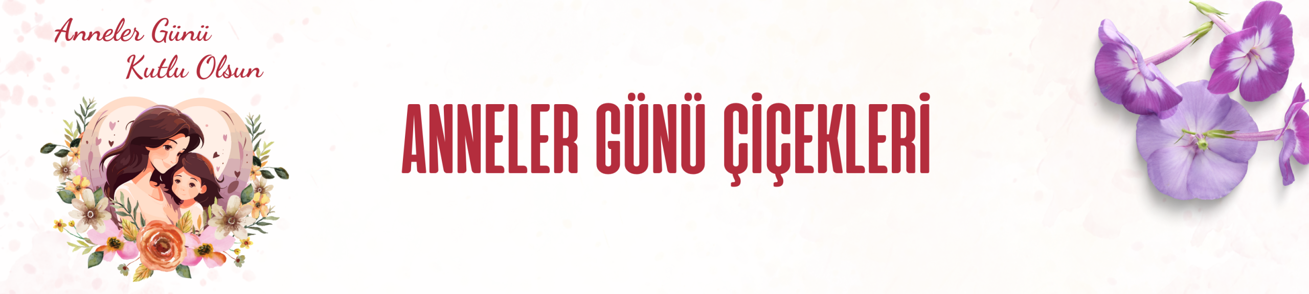 Anneler Günü Çiçeği